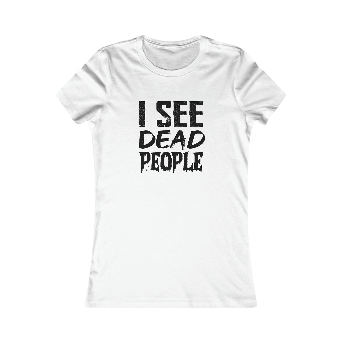 I See Dead People Women's Halloween Tee