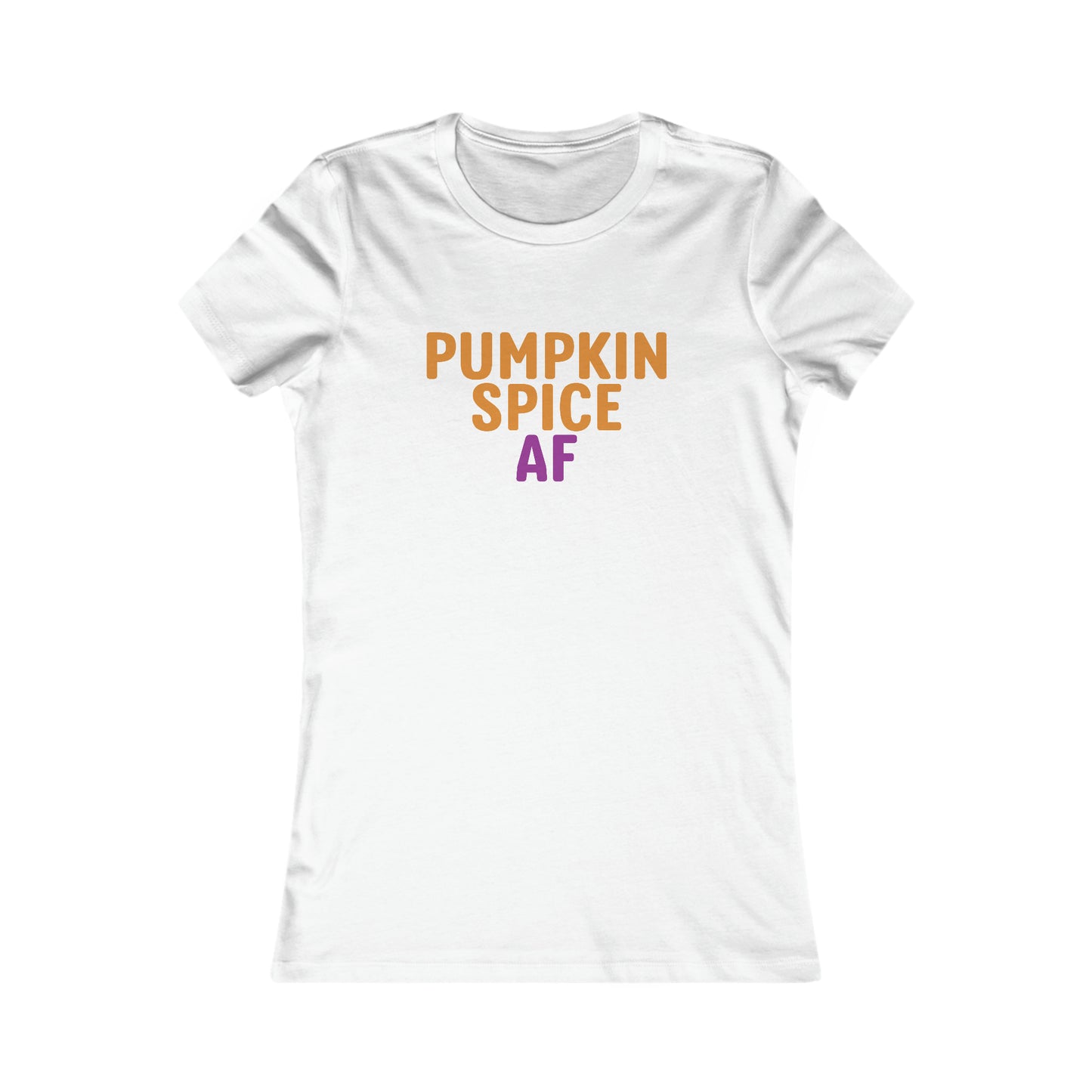 Pumpkin Spice AF Tee