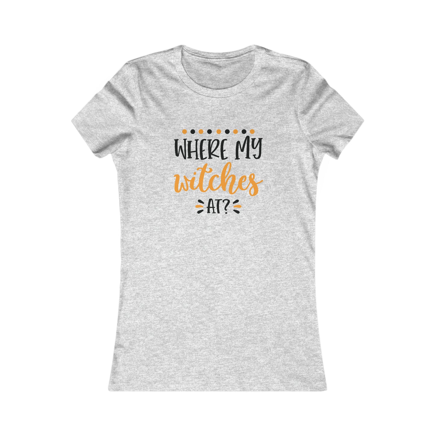Where My Witches At Women's Halloween Tee