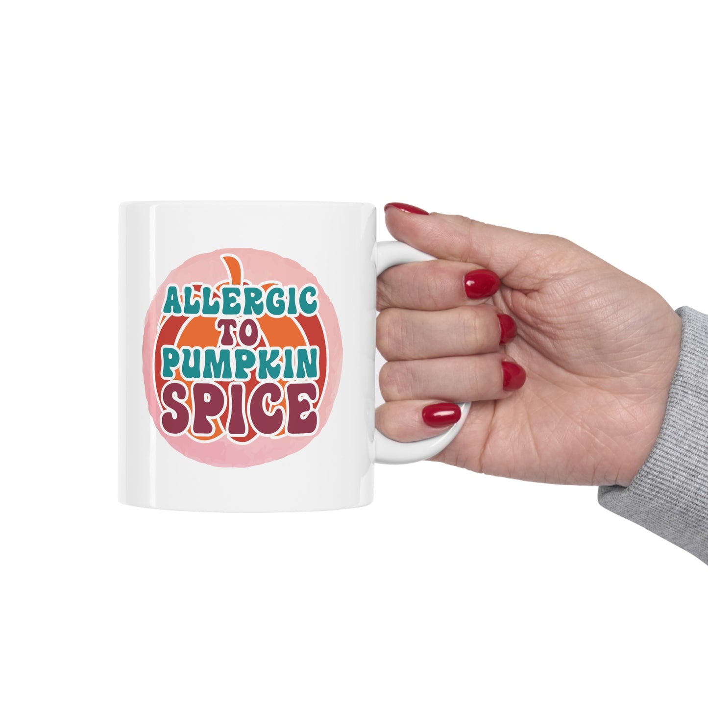 Allergic to Pumpkin Spice Ceramic Mug 11oz