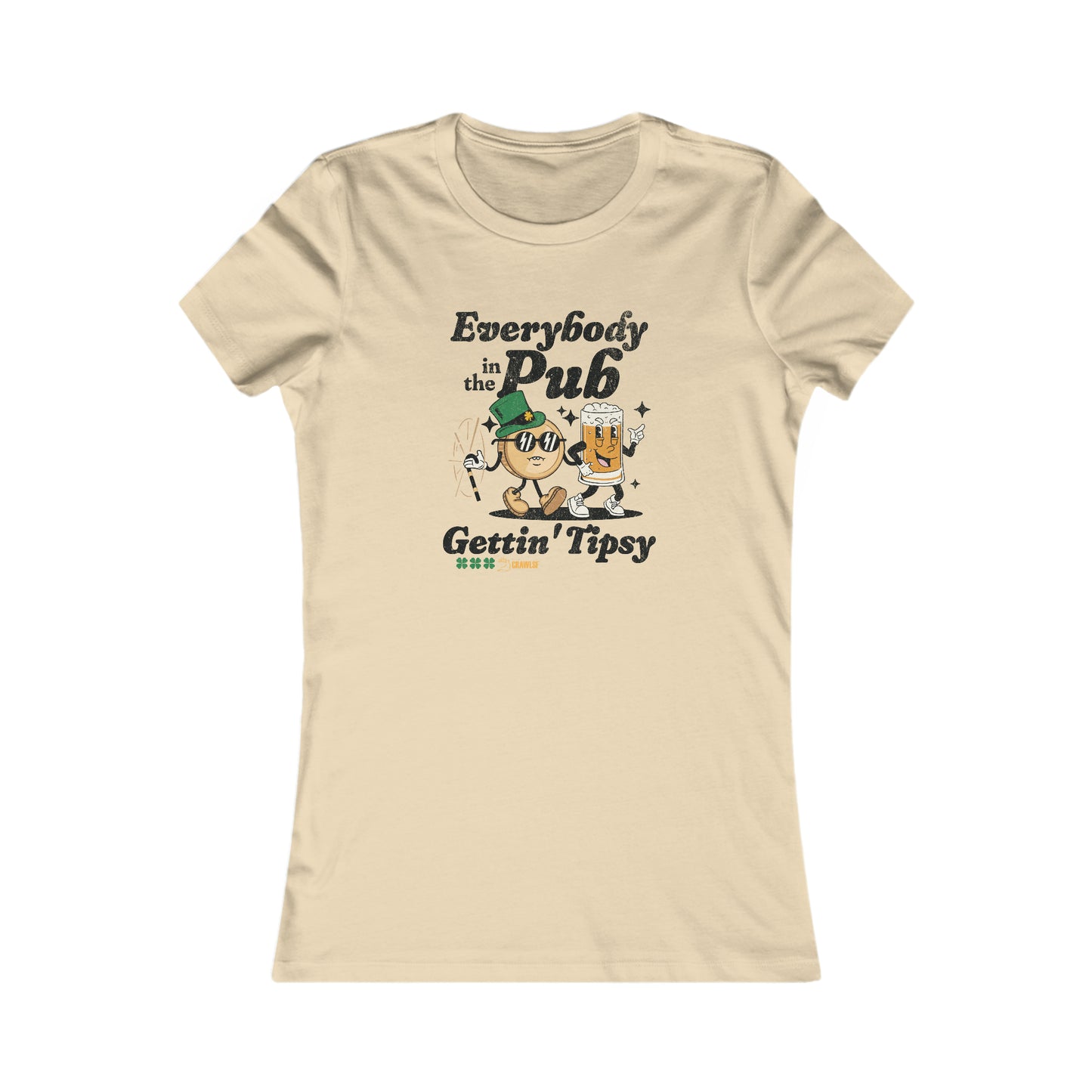 Everybody in the Pub Gettin' Tipsy Women's Tee