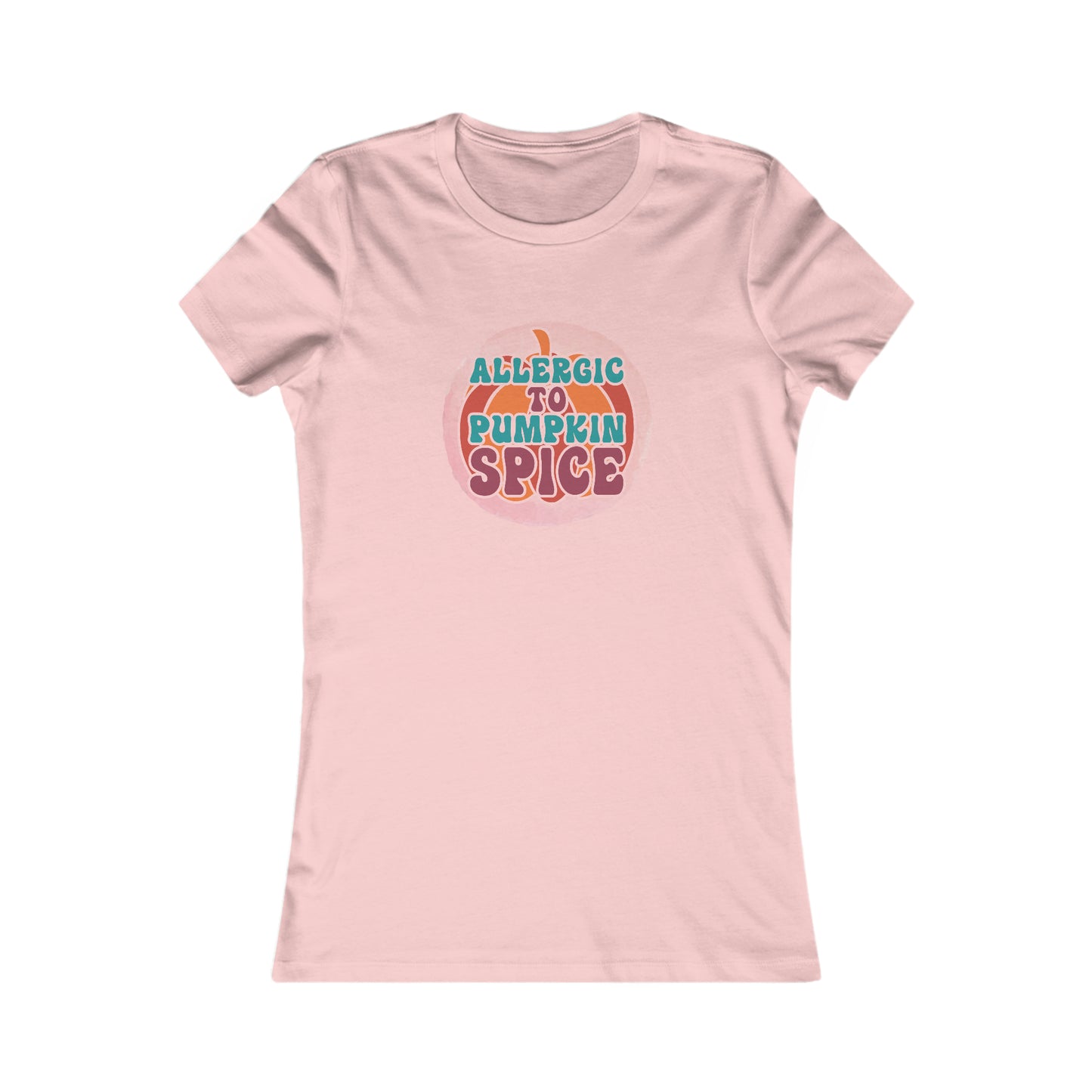 Allergic to Pumpkin Spice Women's Favorite Tee