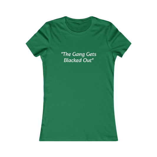 The Gang Gets Blacked Out Women's Tee