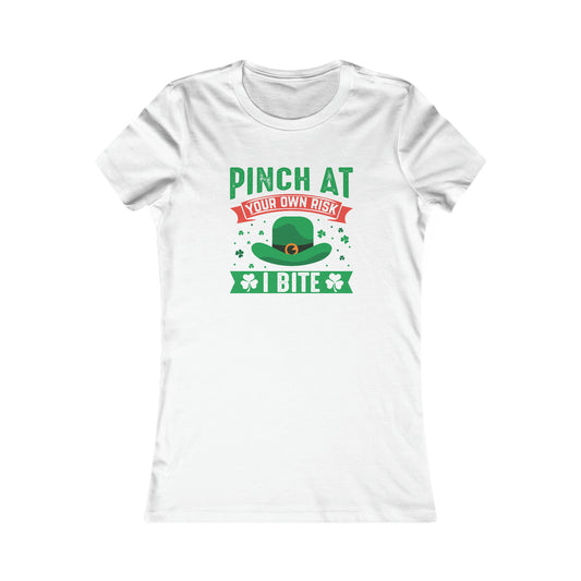 Pinch at Your Own Risk Women's Tee