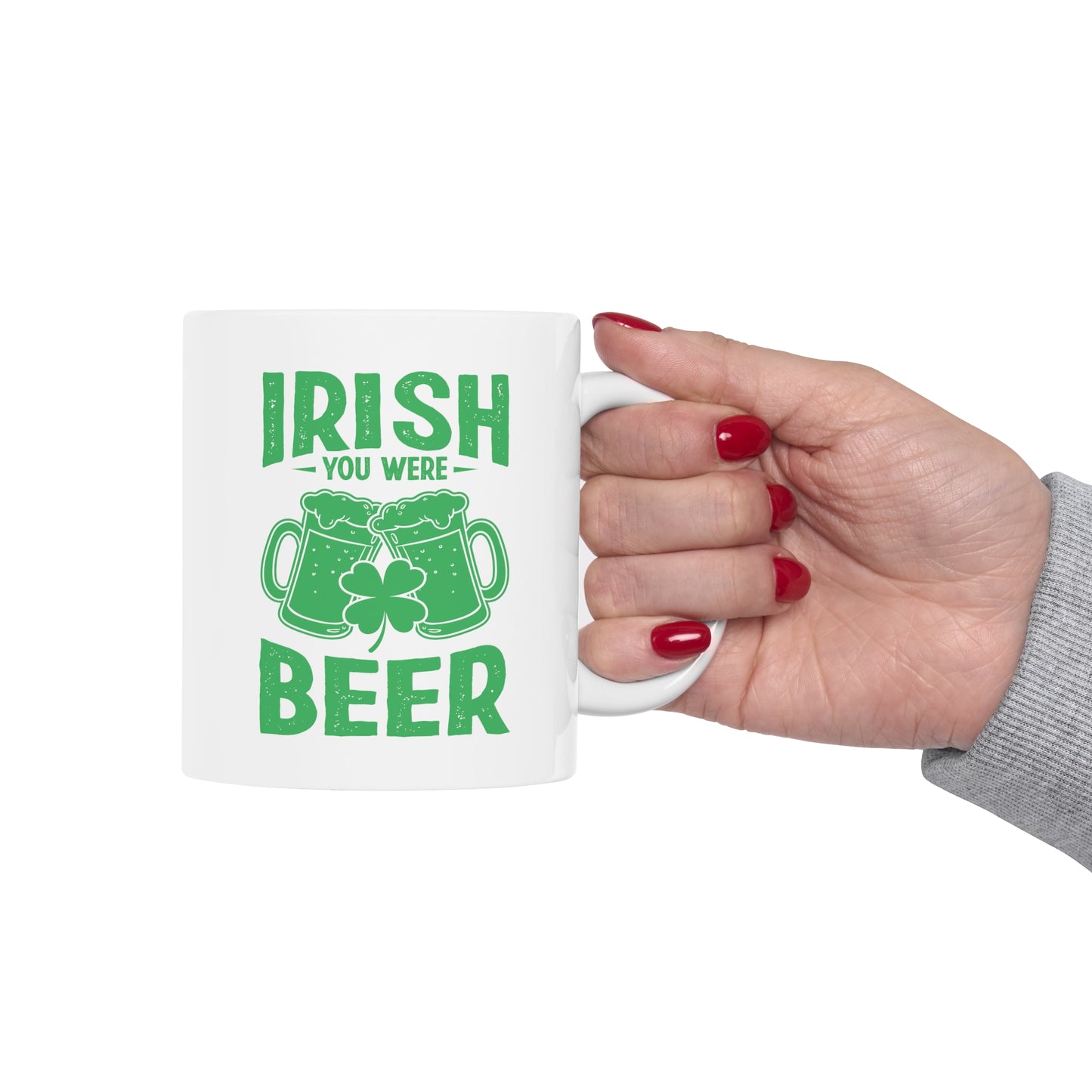 Irish You Were Beer Ceramic Mug 11oz