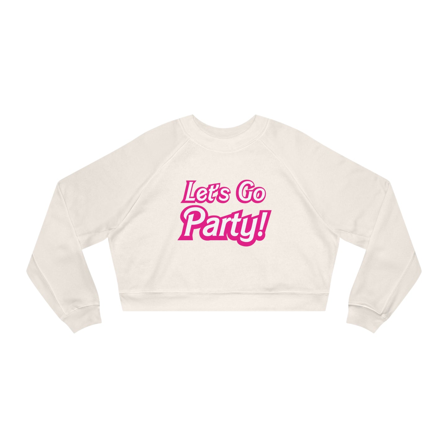 Let's Go Party Women's Cropped Fleece Pullover