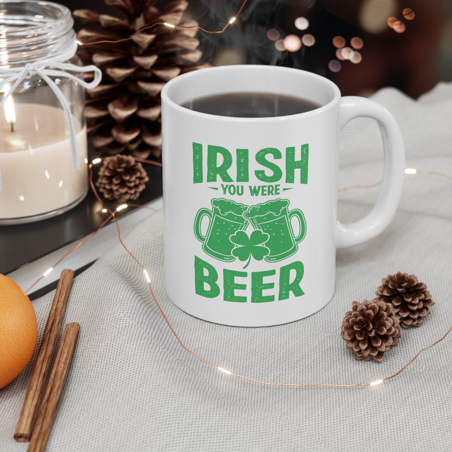 Irish You Were Beer Ceramic Mug 11oz