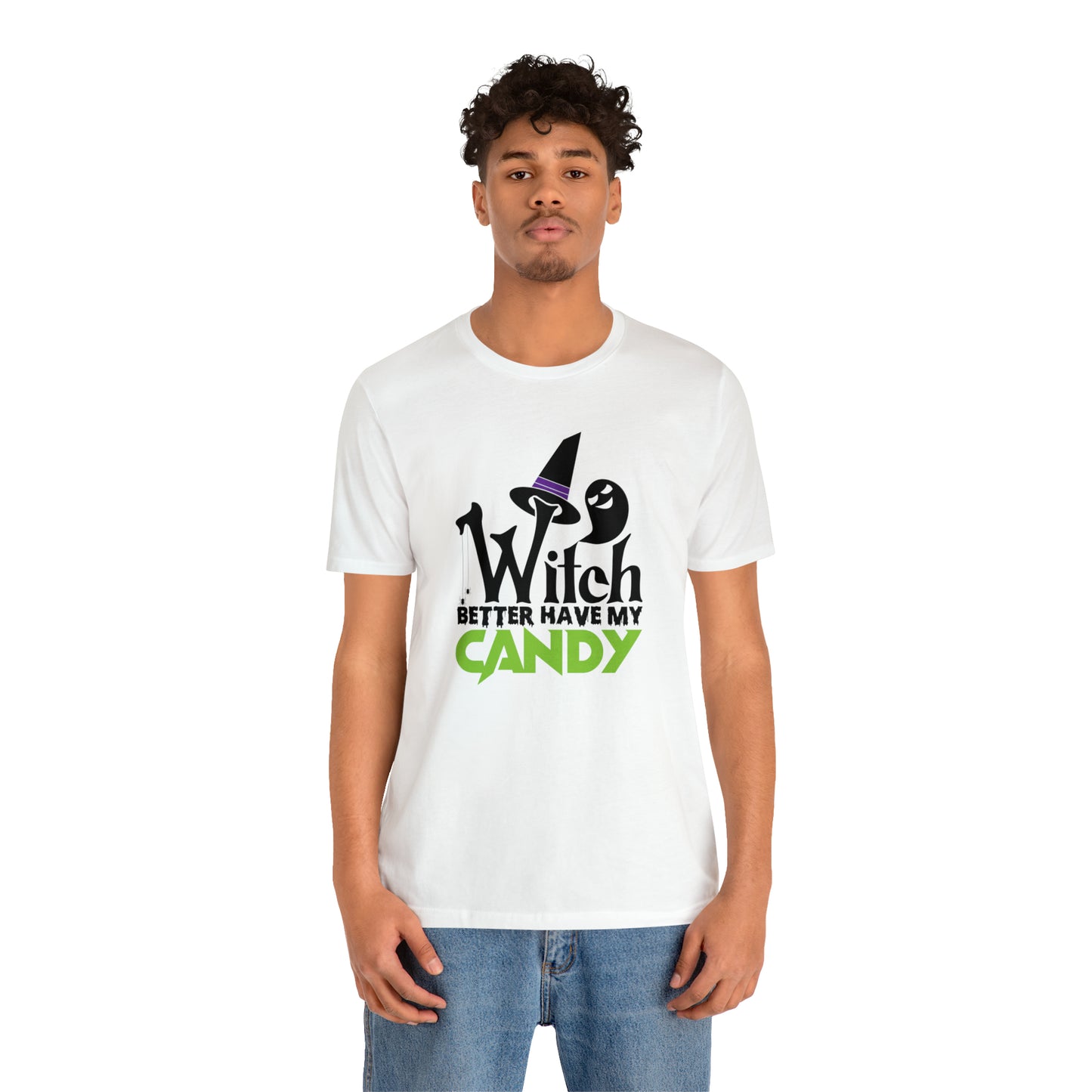 Witch Better Have My Candy Tee