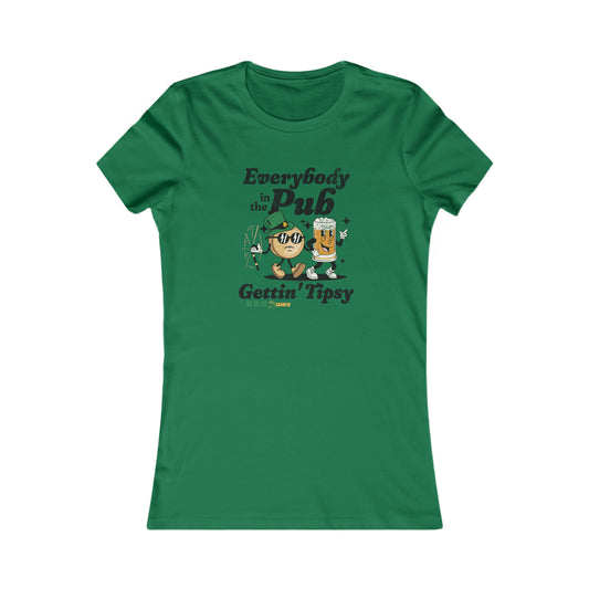Everybody in the Pub Gettin' Tipsy Women's Tee