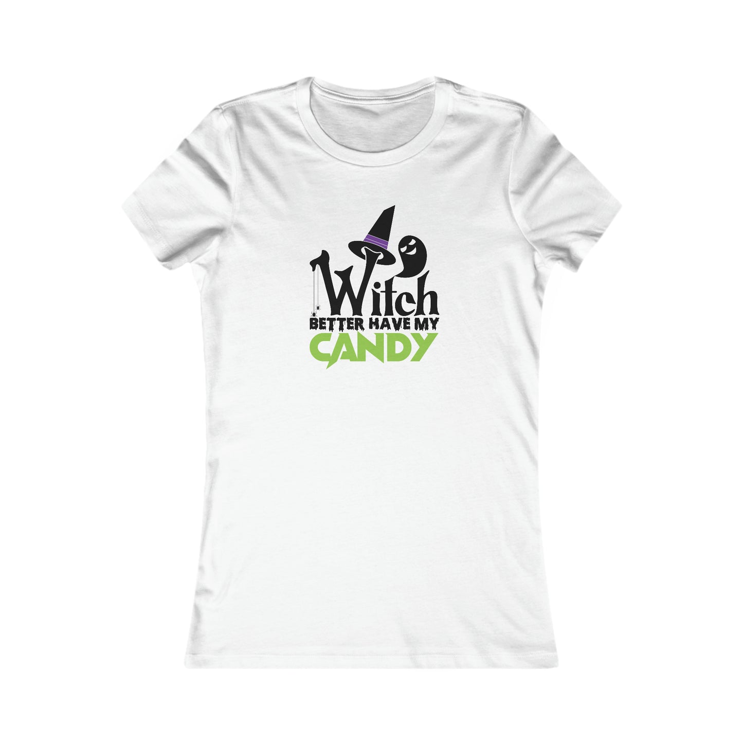 Witch Better Have My Candy Halloween Tee