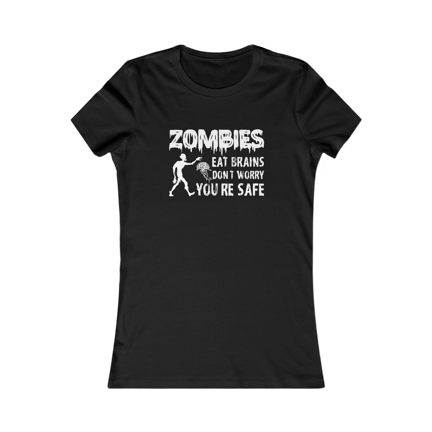 Don't Worry Zombies Eat Brains Women's Tee