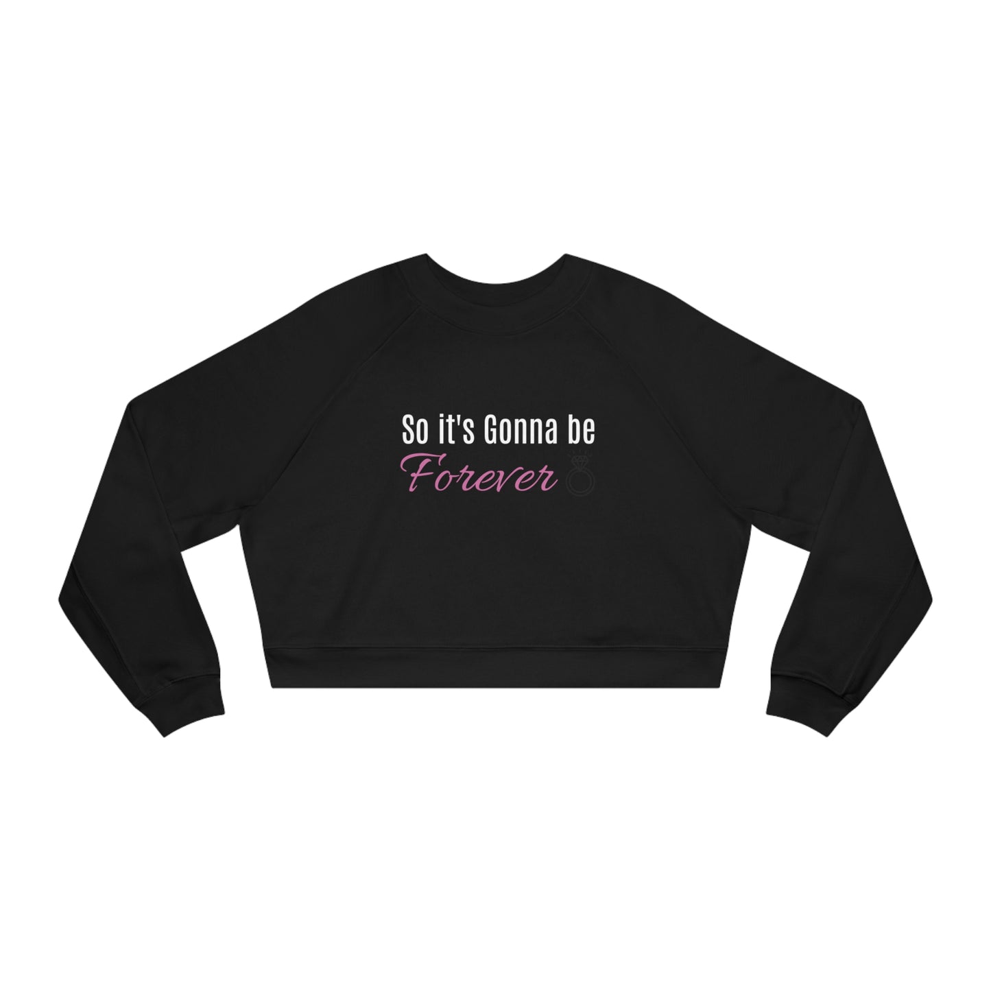 So It's Gonna Be Forever Cropped Fleece Pullover